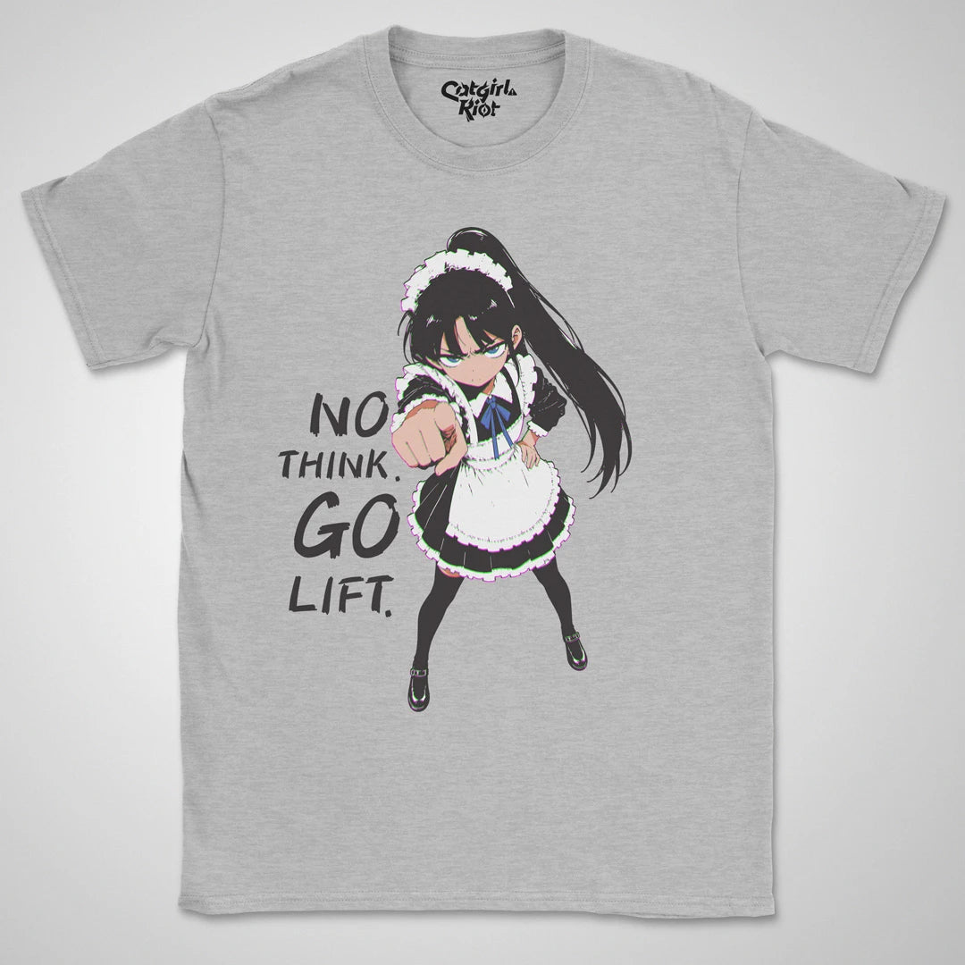 No Think. Go Lift. ❀ T-shirt