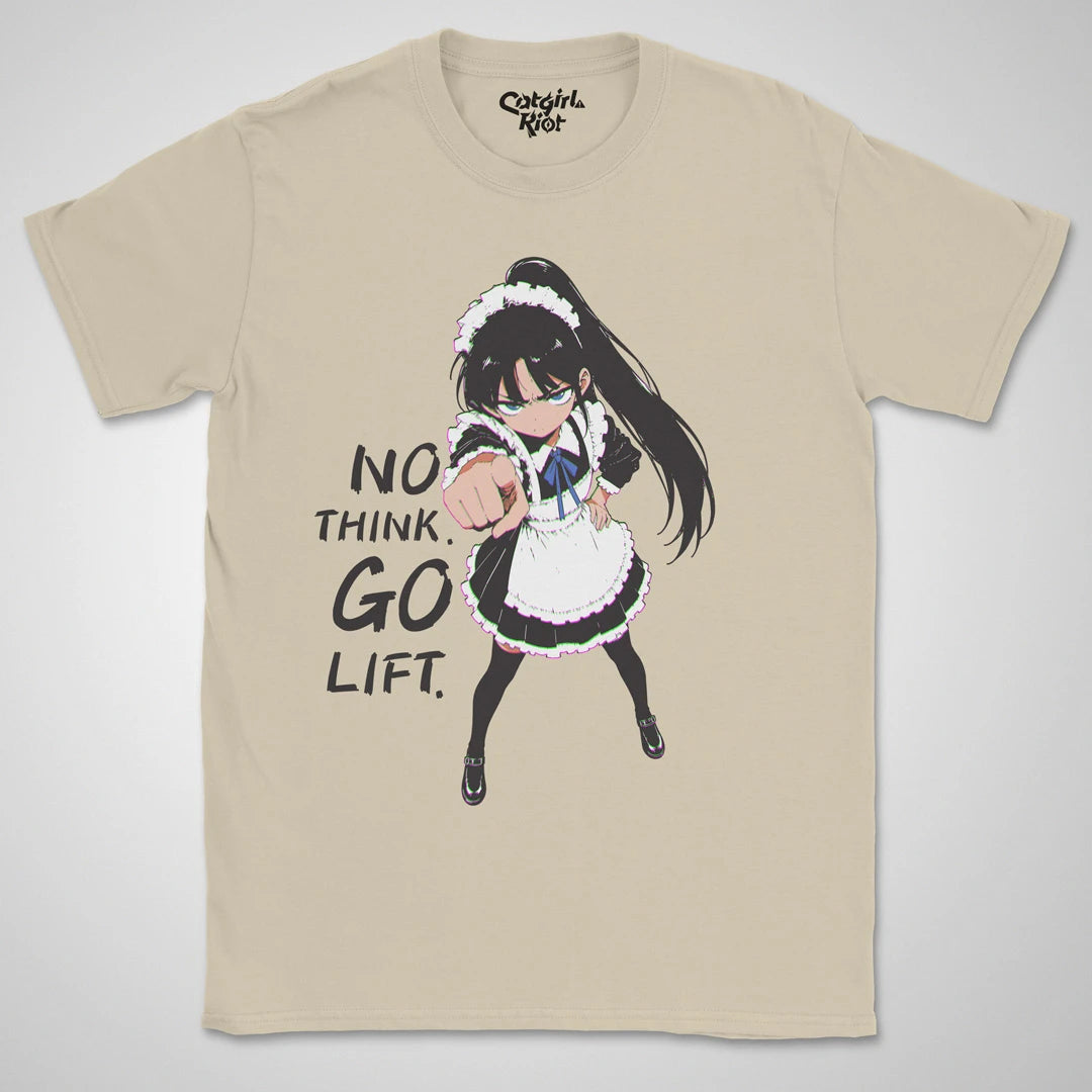 No Think. Go Lift. ❀ T-shirt