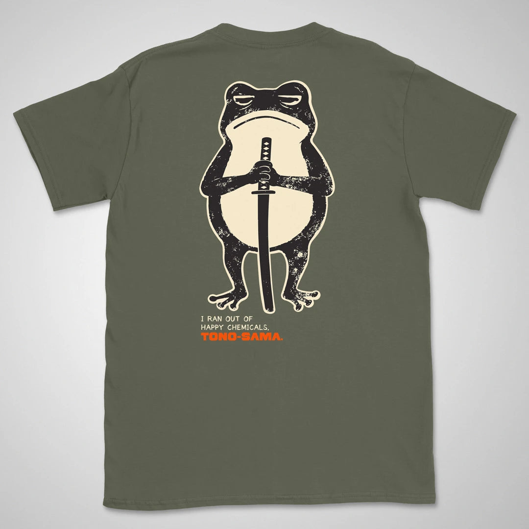 Military green T-shirt with a grumpy cartoon frog holding a katana, above "I Ran Out of Happy Chemicals, Tono-sama" lettering on the back.